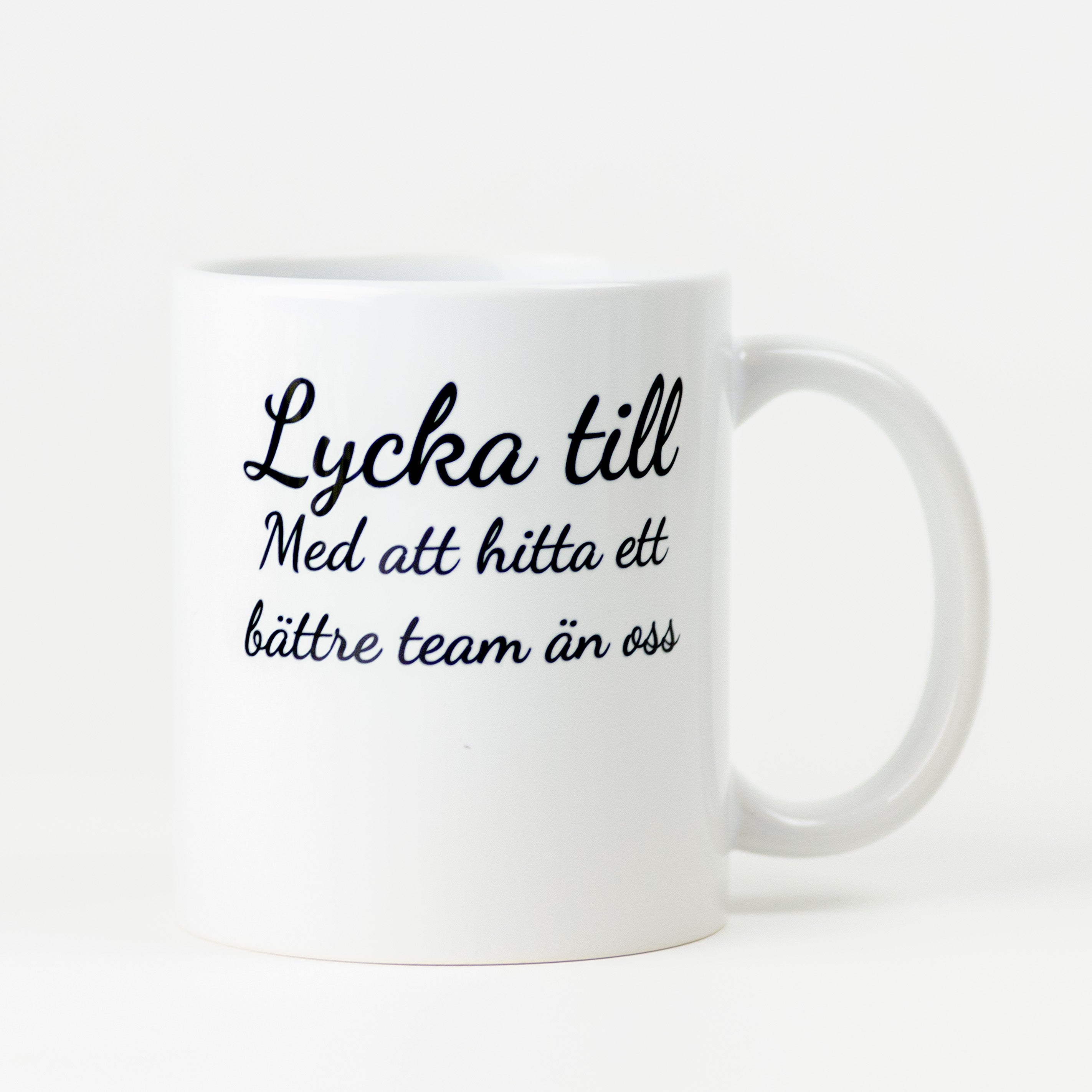 Kaffekopp till chef | Lycka till, med att hitta ett bättre team än oss