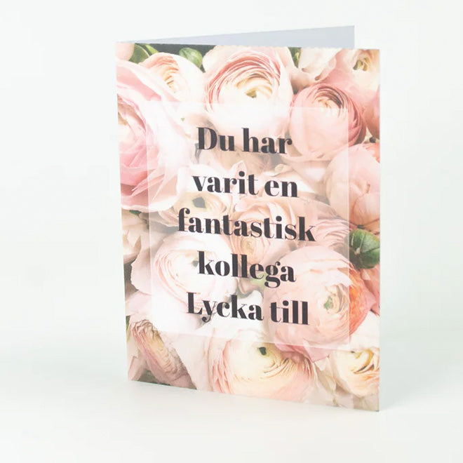 Avtackningskort till kollega  |  Du har varit en fantastisk kollega, lycka till | 14 x 11 cm  | Dubbelvikt kort