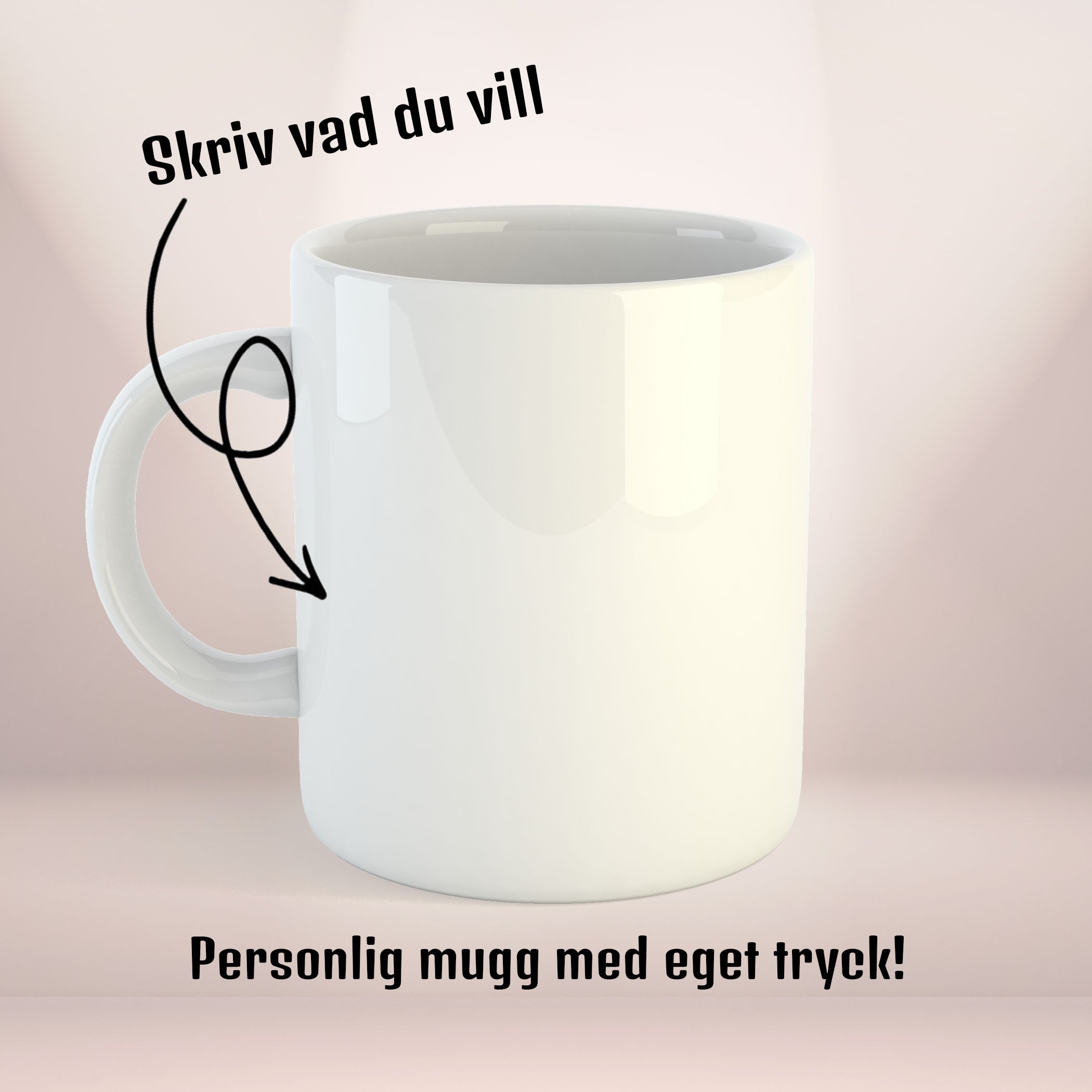 Personlig mugg med eget tryck | Skriv vad du vill!
