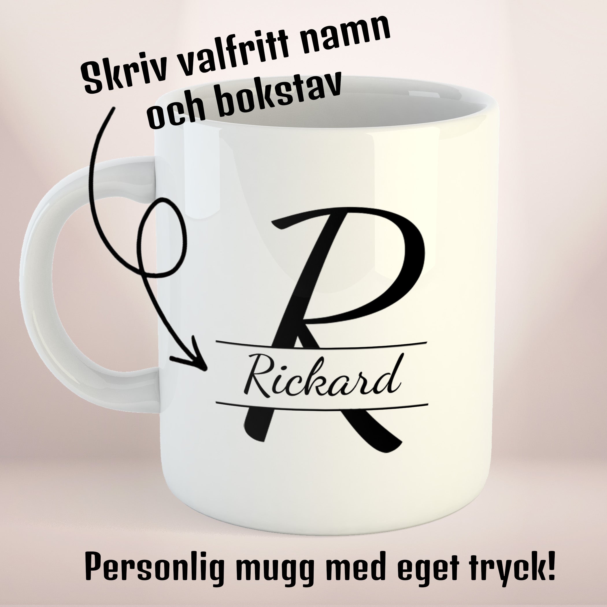 Bokstav |  Personlig mugg med eget tryck