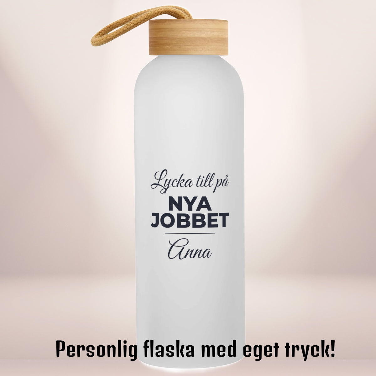 Lycka till på nya jobbet | Personlig vattenflaska med eget tryck | Glasflaska | 750 ml