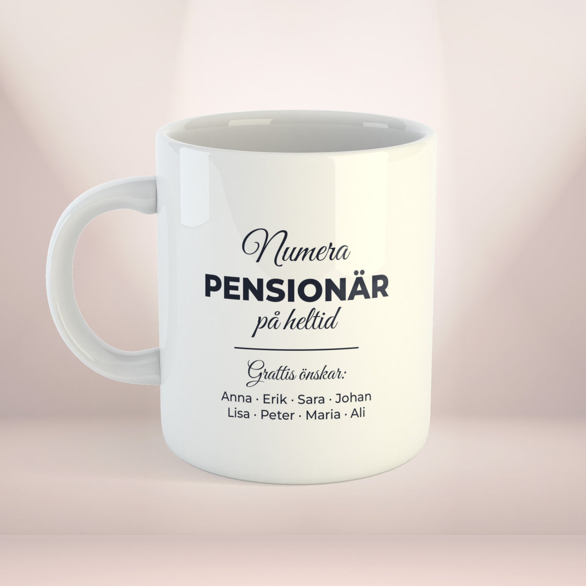 Numera pensionär på heltid | Personlig kaffekopp med eget tryck