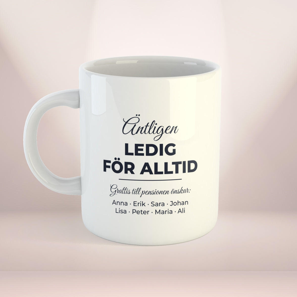 Äntligen ledig för alltid | Personlig kaffekopp med eget tryck